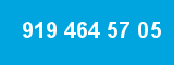 919 464 57 05 919 464 57 05